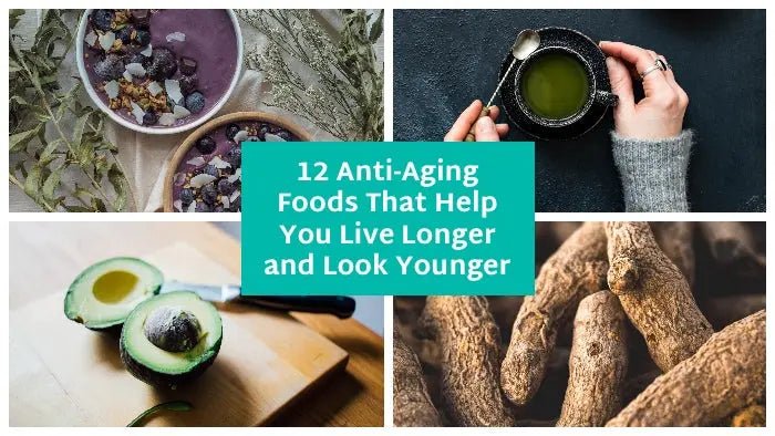 12-Anti-Aging-Foods-That-Help-You-Live-Longer-and-Look-Younger Further Food