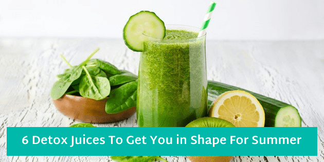 6 Detox Juices To Get You in Shape For Summer