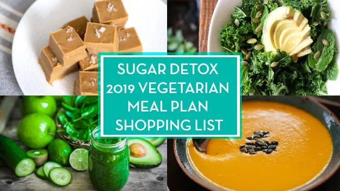 7-Day-Sugar-Detox-2019-Vegetarian-Shopping-List Further Food