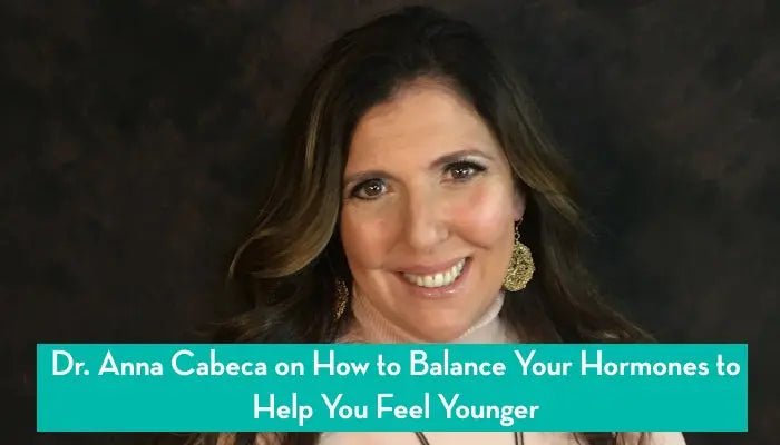 Dr.-Anna-Cabeca-on-How-to-Balance-Your-Hormones-To-Help-You-Feel-Younger Further Food