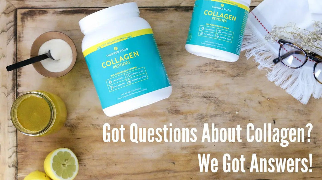 Got-Questions-About-Collagen-We-ve-got-answers Further Food