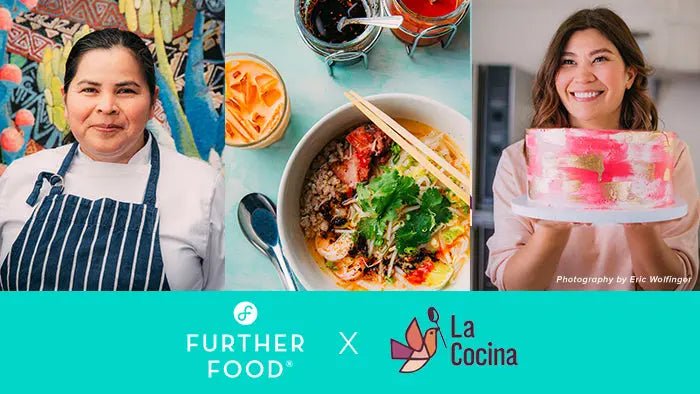 Letter-From-Our-Founder-Meet-Further-Food-s-2021-Giving-Tuesday-Partner-La-Cocina Further Food