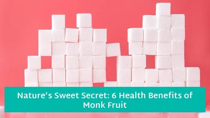 Nature-s-Sweet-Secret-6-Health-Benefits-of-Monk-Fruit Further Food