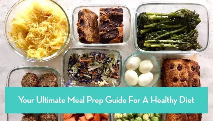 Your-Ultimate-Meal-Prep-Guide-For-A-Healthy-Diet Further Food